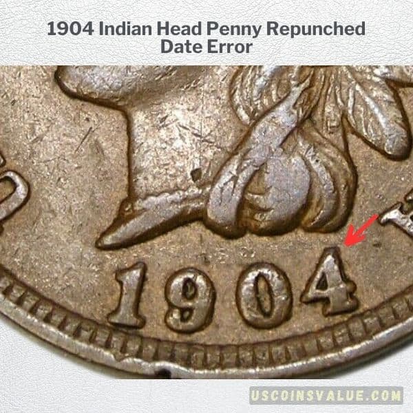 1904 Indian Head Penny Repunched Date Error