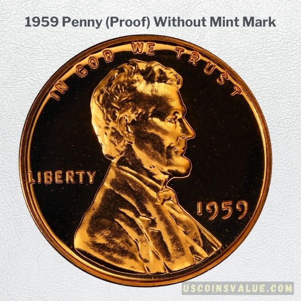 1959 Penny (Proof) Without Mint Mark