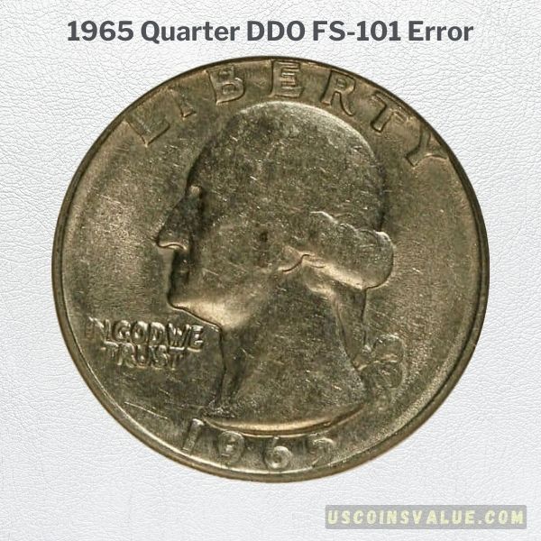 1965 Quarter DDO (Doubled Die Obverse) FS-101 Error