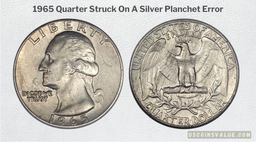 1965 Quarter Struck On A Silver Planchet Error