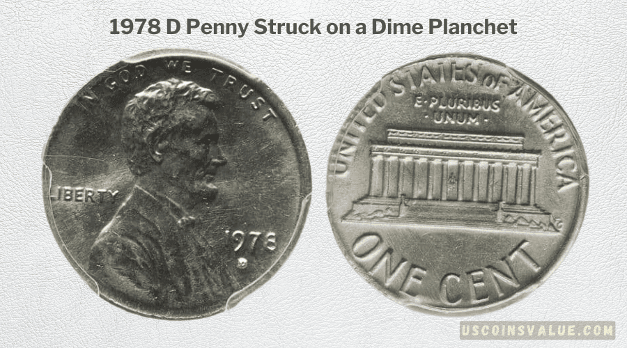 1978 D Penny Struck on a Dime Planchet
