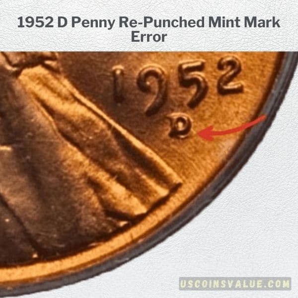 1952 D Penny Re-Punched Mint Mark Error