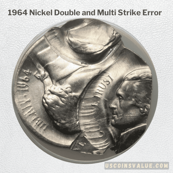 1964 Nickel Double and Multi Strike Error