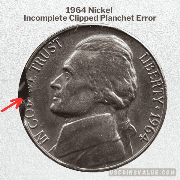 1964 Nickel Incomplete Clipped Planchet Error