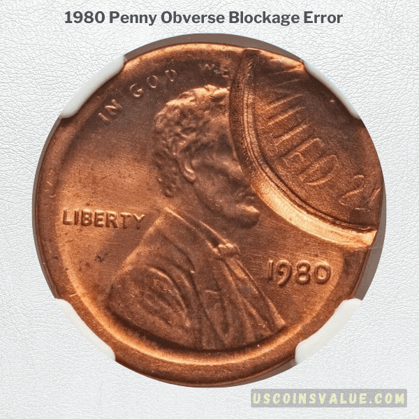 1980 Penny Obverse Blockage Error