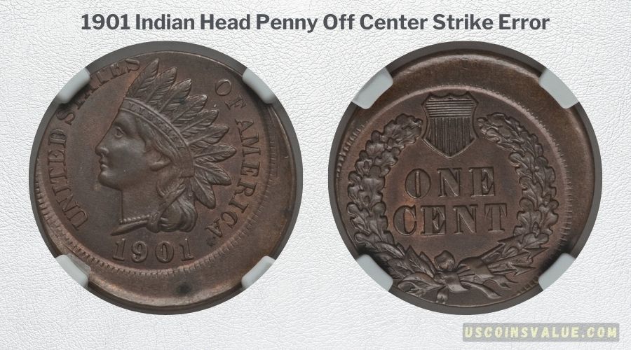1901 Indian Head Penny Off Center Strike Error