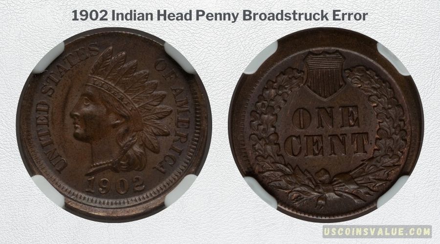 1902 Indian Head Penny Broadstruck Error