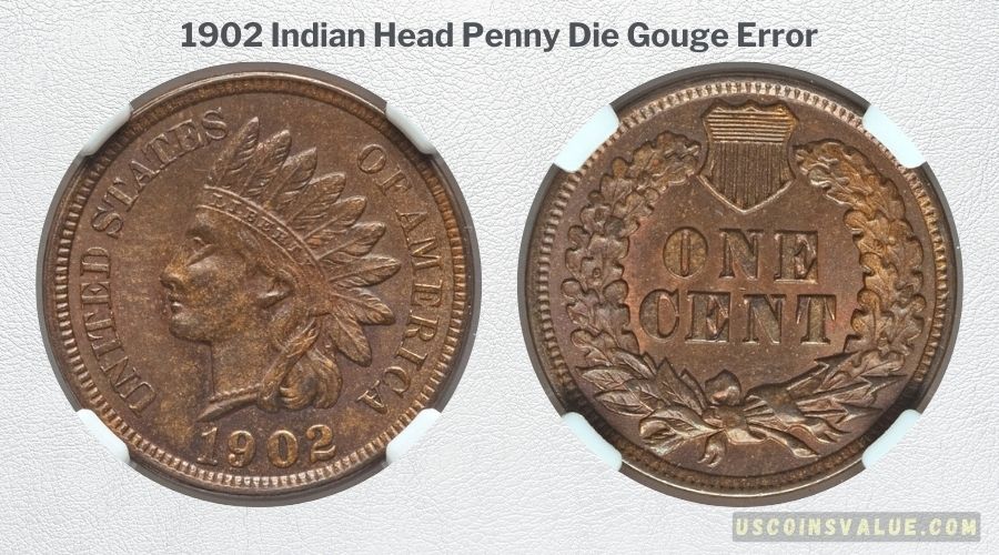 1902 Indian Head Penny Die Gouge Error