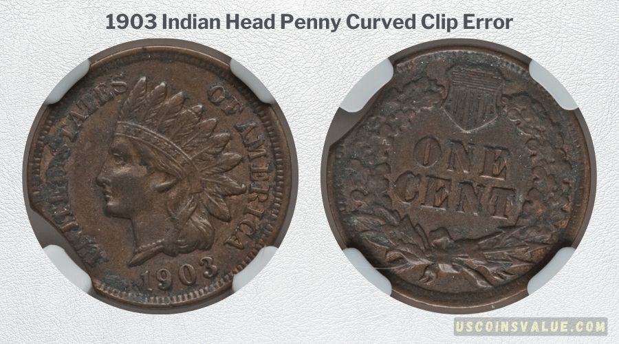 1903 Indian Head Penny Curved Clip Error