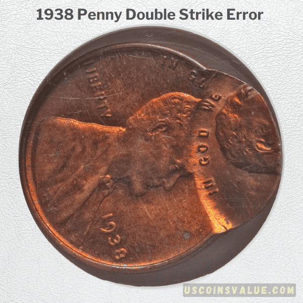 1938 Penny Double Strike Error 