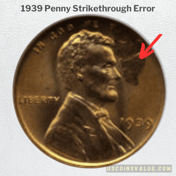 1939 Penny Strikethrough Error