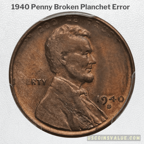 1940 Penny Broken Planchet Error 