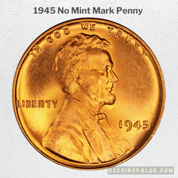 1945 No Mint Mark Penny