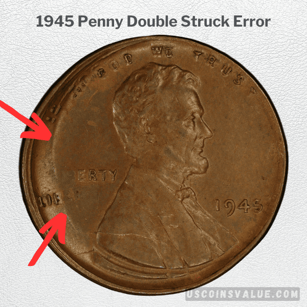 1945 Penny Double Struck Error