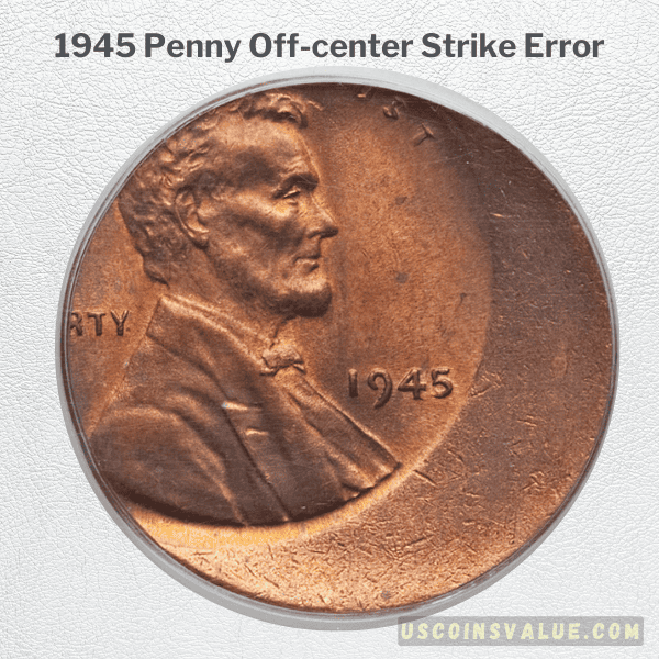 1945 Penny Off-center Strike Error