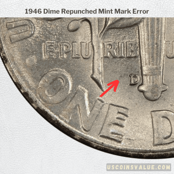 1946 Dime Repunched Mint Mark Error