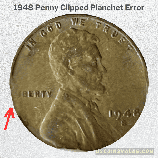 1948 Penny Clipped Planchet Error