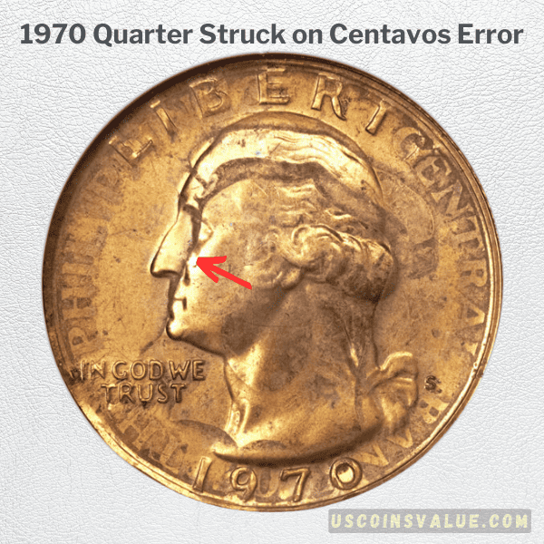 1970 Quarter Struck on Centavos Error