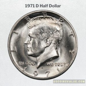 1971 Kennedy Half Dollar Value &amp; Rare Errors