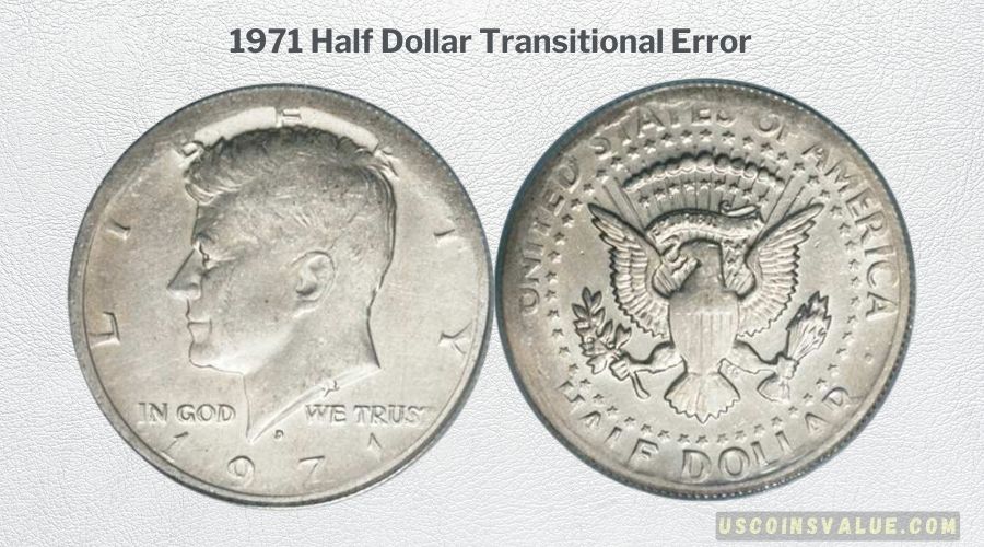 1971 Half Dollar Transitional Error