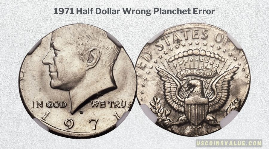 1971 Half Dollar Wrong Planchet Error