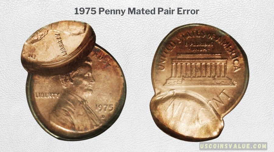 1975 Penny Mated Pair Error