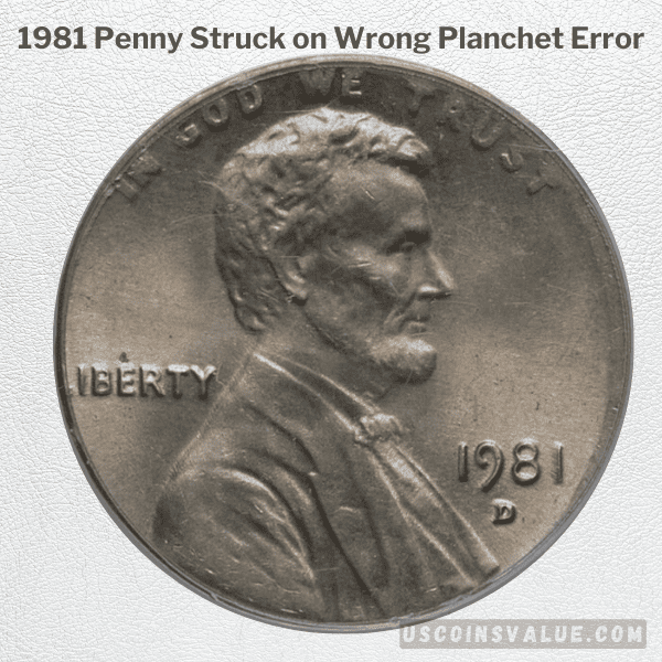 1981 Penny Struck on Wrong Planchet Error