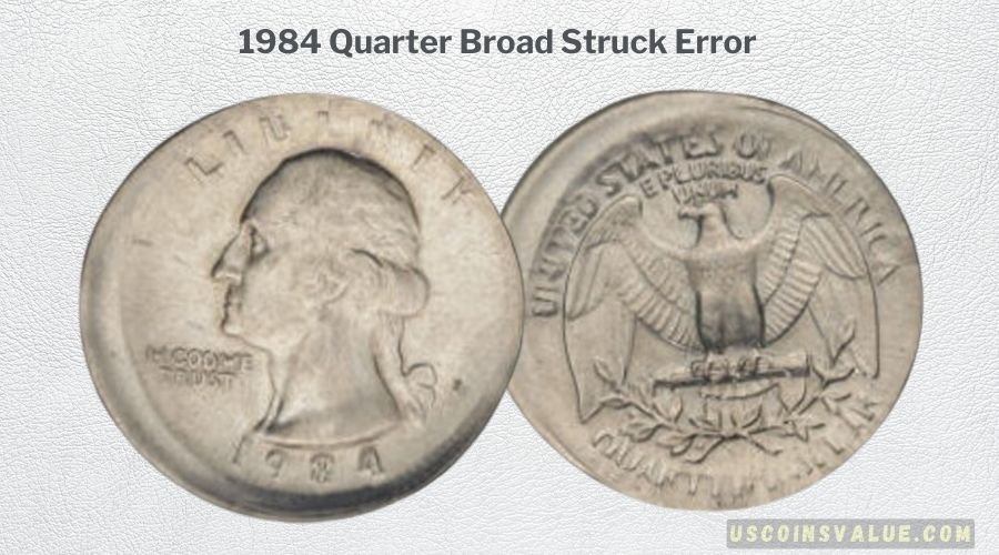 1984 Quarter Broad Struck Error