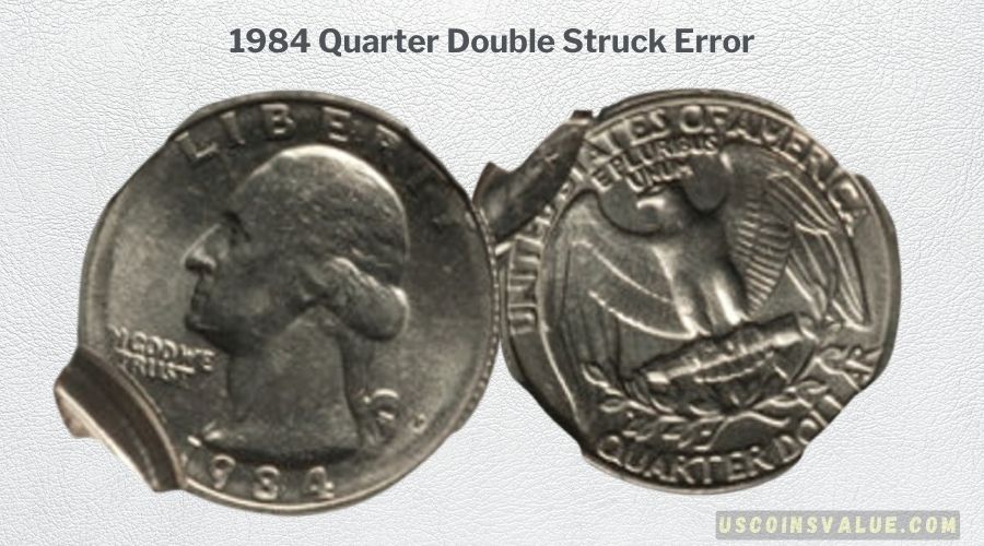 1984 Quarter Double Struck Error