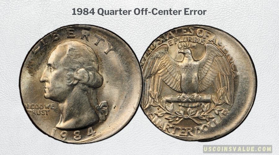 1984 Quarter Off-Center Error