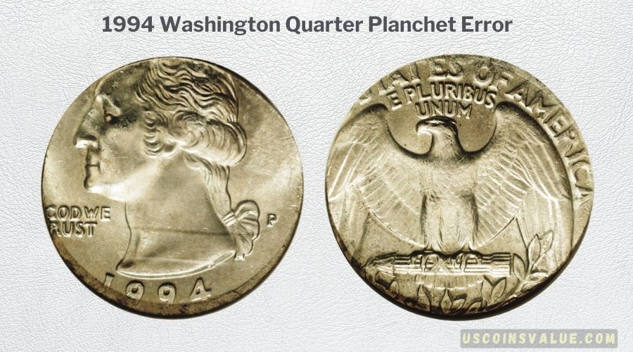 1994 Washington Quarter Planchet Error