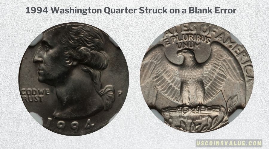 1994 Washington Quarter Struck on a Blank Error