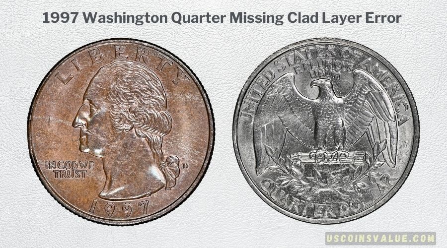 1997 Washington Quarter Missing Clad Layer Error