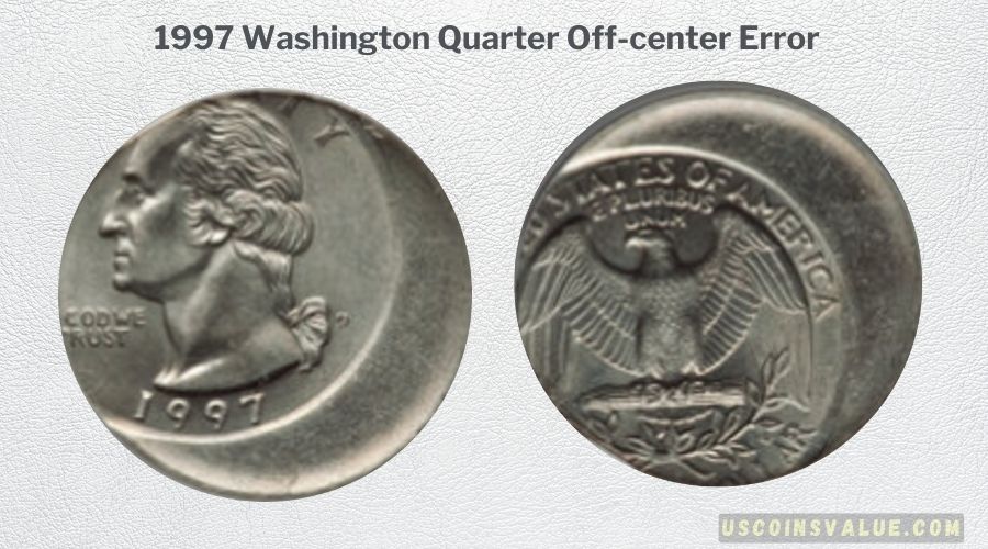1997 Washington Quarter Off-center Error