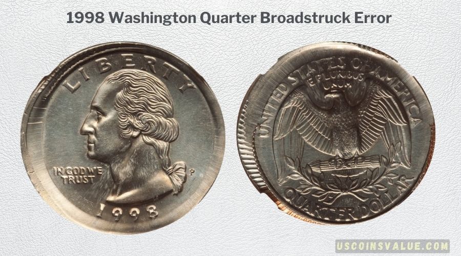 1998 Washington Quarter Broadstruck Error