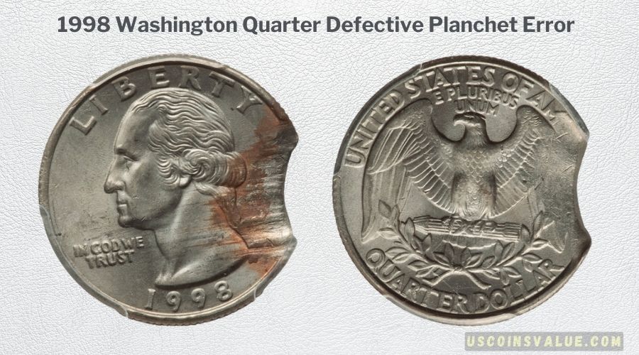 1998 Washington Quarter Defective Planchet Error