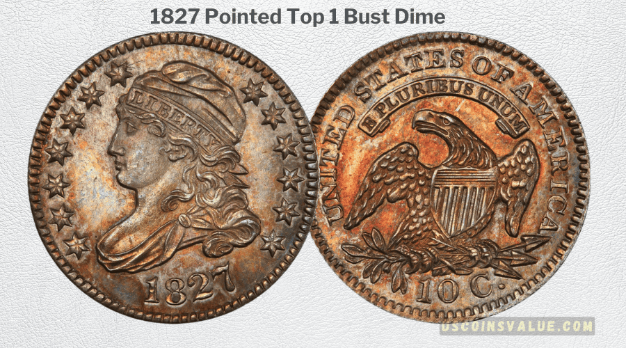 1827 Pointed Top 1 Bust Dime