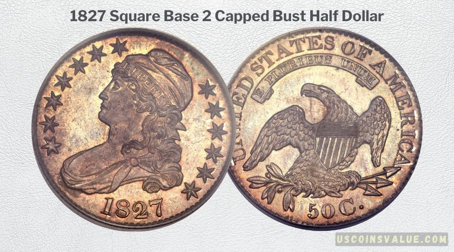 1827 Square Base 2 Capped Bust Half Dollar 