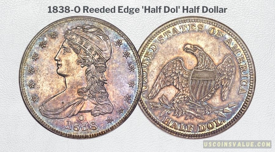 1838-O Reeded Edge 'Half Dol' Half Dollar