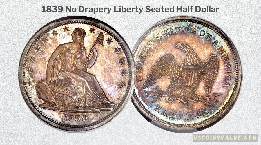 1839 No Drapery Liberty Seated Half Dollar