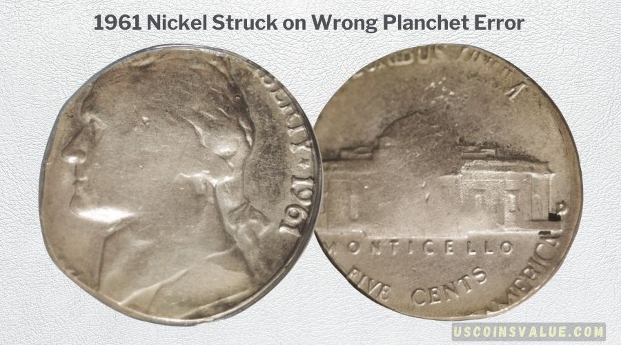 1961 Nickel Struck on Wrong Planchet Error