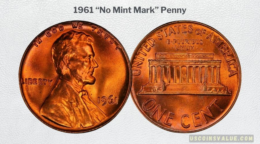 1961 “No Mint Mark” Penny