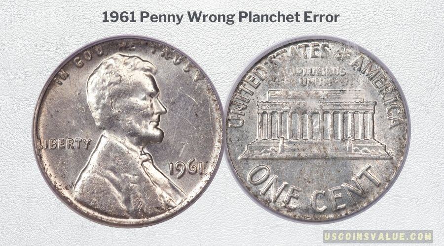 1961 Penny Wrong Planchet Error