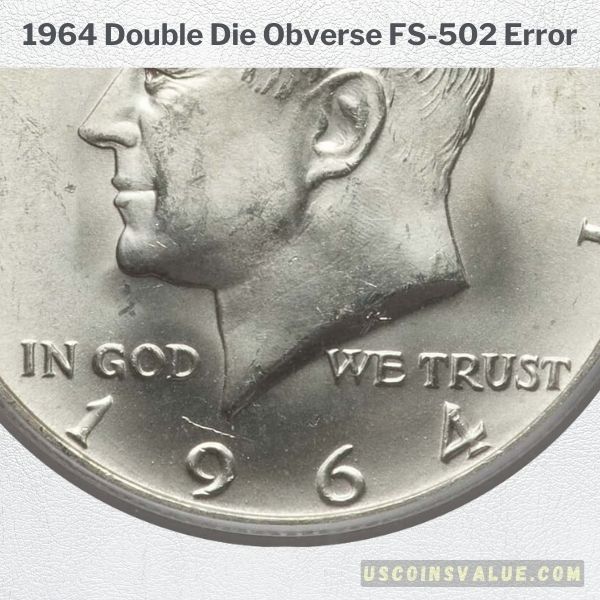 1964 Double Die Obverse FS-502 Error