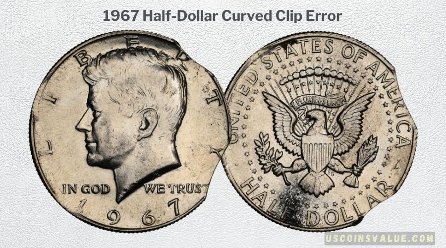 1967 Half-Dollar Curved Clip Error