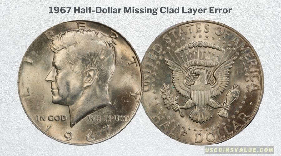 1967 Half-Dollar Missing Clad Layer Error