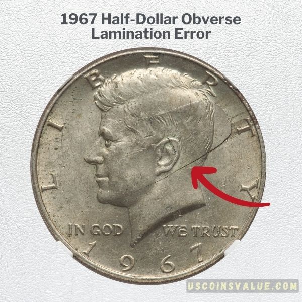 1967 Half-Dollar Obverse Lamination Error