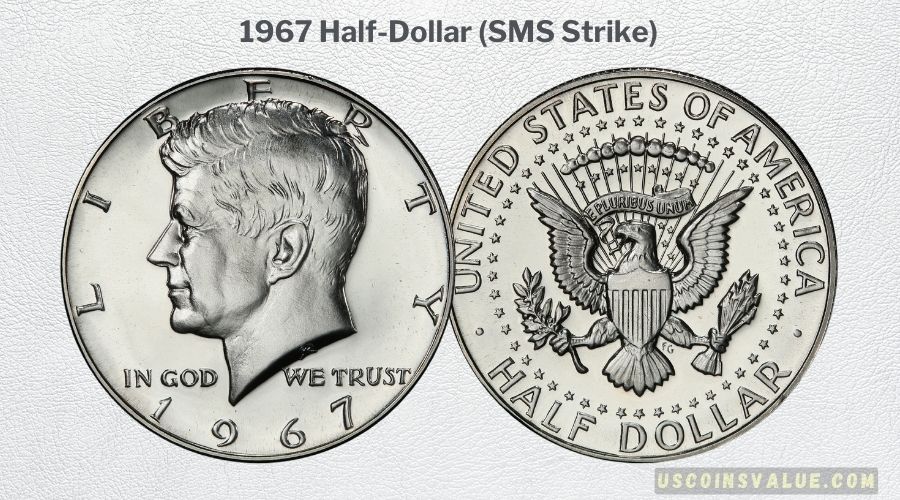 1967 Half-Dollar (SMS Strike)