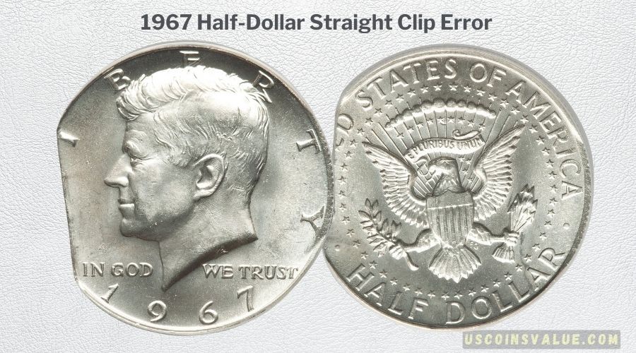 1967 Half-Dollar Straight Clip Error