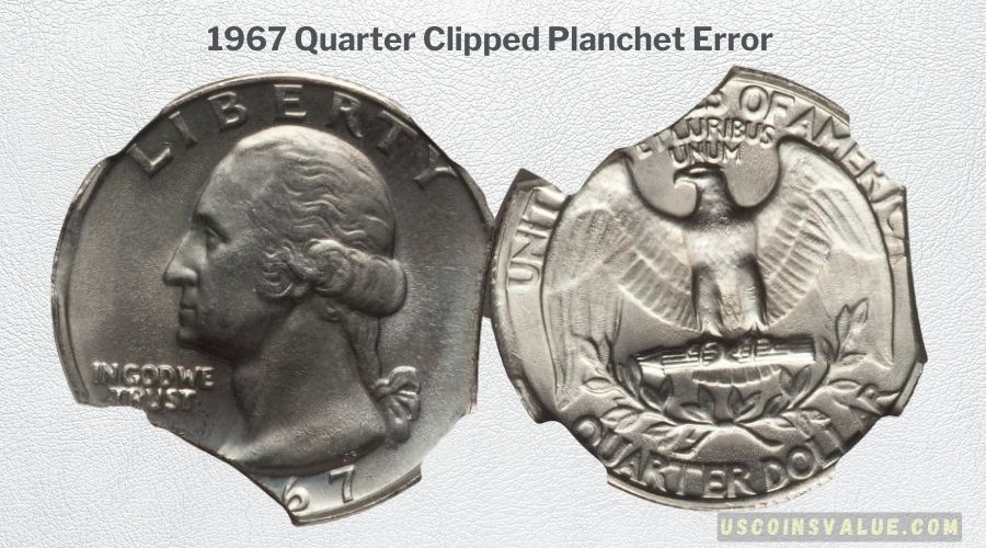 1967 Quarter Clipped Planchet Error